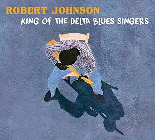 Johnson, Robert: King Of The Delta Blues