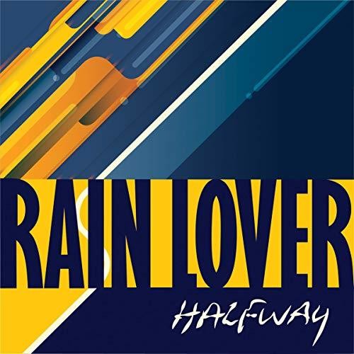 Halfway: Rain Lover