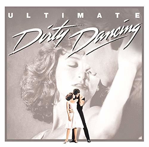 Dirty Dancing: Ultimate / O.S.T.: Dirty Dancing: Ultimate / O.S.T.