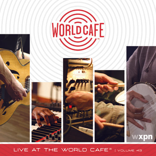Live at the World Cafe 43 / Various: Live at the World Cafe 43