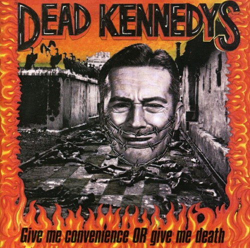 Dead Kennedys: Give Me Convenience or Give Me Death