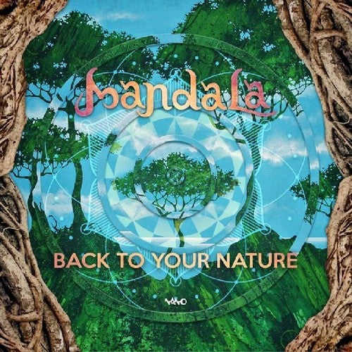 Mandala: Back To Your Nature