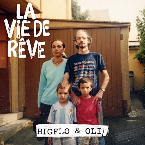 Bigflo & Oli: La Vie De Reve