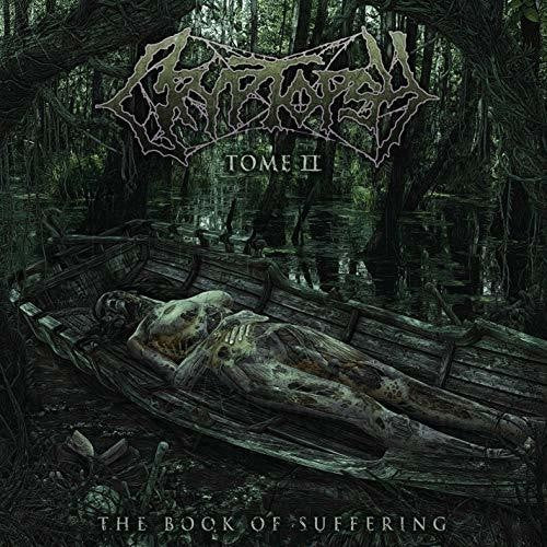 Cryptopsy: Book Of Suffering: Tome II