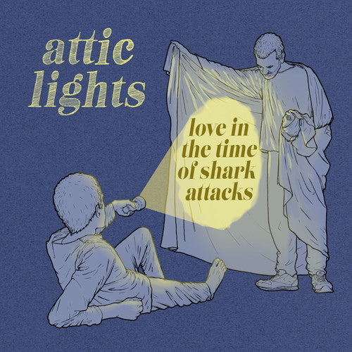 Attic Lights: Love In The Time Of Shark Attacks