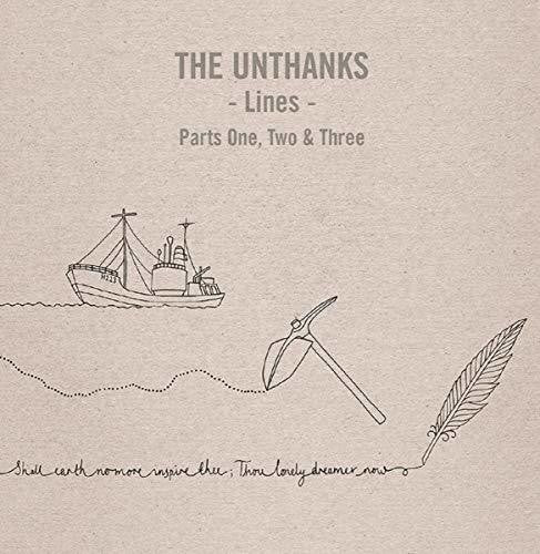 Unthanks: Lines Parts One Two And Three
