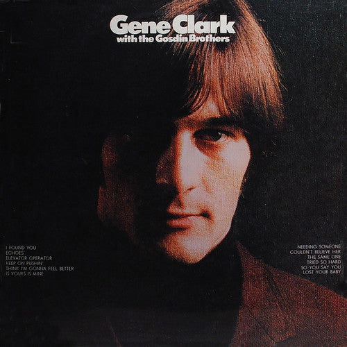 Clark, Gene: Gene Clark & The Gosdin Brothers