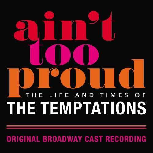 Ain't Too Proud: Life & Times of Temptations / Obc: Ain't Too Proud: The Life And Times Of The Temptations