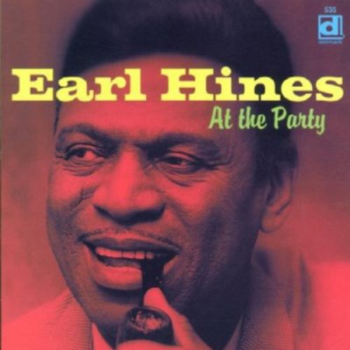 Hines, Earl: At the Party