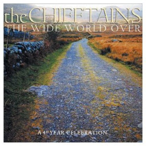 Chieftains: Wide World Over-40 Year Celebration