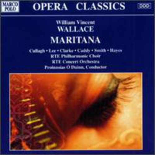 Wallace / Duinn / Rte Phil Choir & Concert Orch: Maritana-Comp Opera