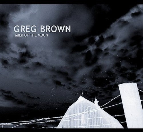 Brown, Greg: Milk on the Moon