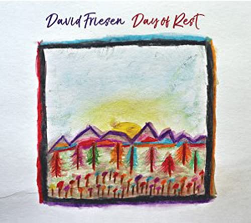 Friesen, David: Day Of Rest
