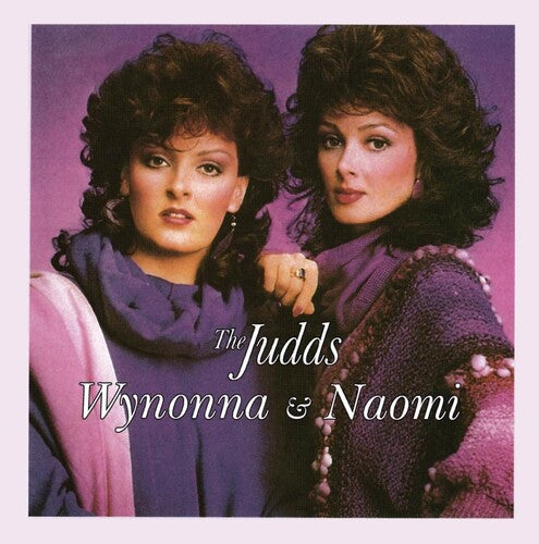 Judds: Wynonna and Naomi
