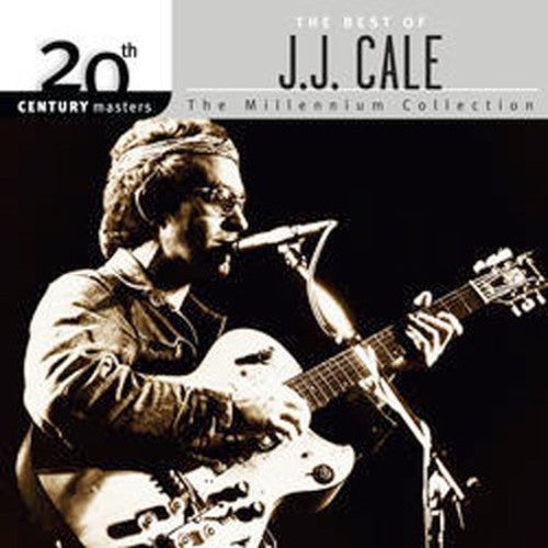 Cale, J.J.: 20th Century Masters: Millennium Collection