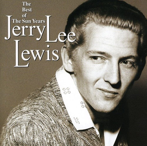 Lewis, Jerry Lee: Best of the Sun Years