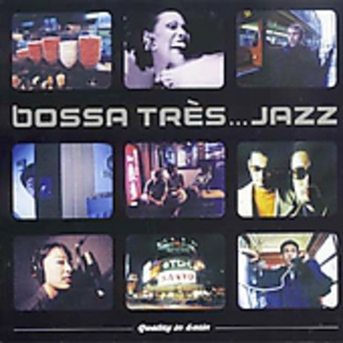 Bossa Tres Jazz / Various: Bossa Tres Jazz