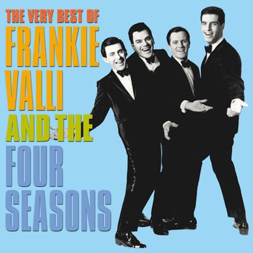 Valli, Frankie & Four Seasons: The Very Best of Frankie Valli and the Four Seasons