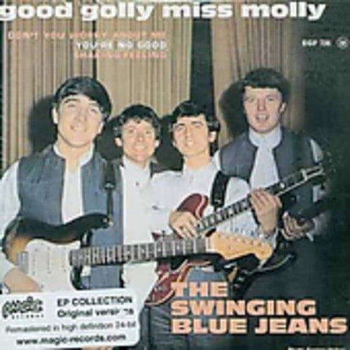 Swinging Blue Jeans: Good Golly Miss Molly EP