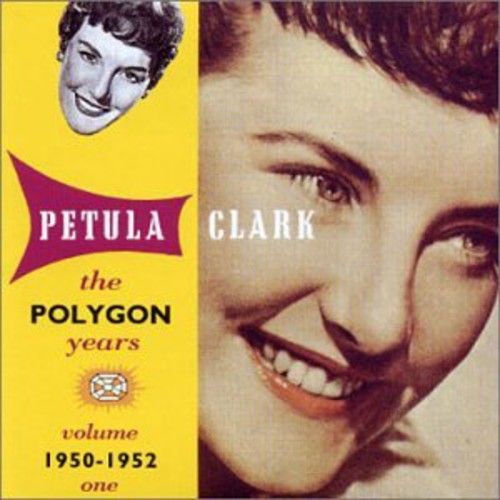 Clark, Petula: Tell Me Truly: Polygon Years 1950-1952