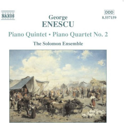 Enescu / Solomon Ensemble: Piano Quintet / Piano Quartet 2