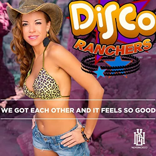 Disco Ranchers: We Got Each Other And It Feels So Good