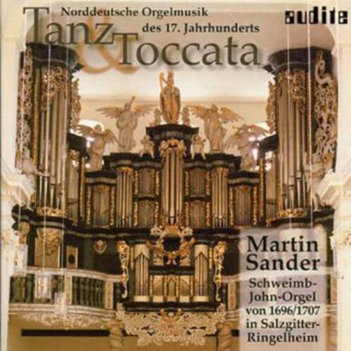 Dance & Toccata North German Organ 17th Ctry / Var: Dance & Toccata North German Organ 17th Ctry / Various