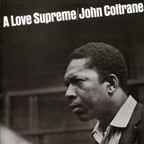 Coltrane, John: Love Supreme