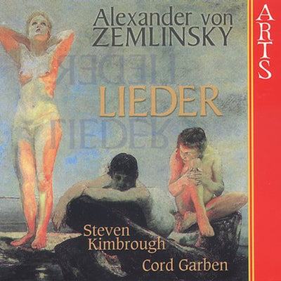 Alexander Von Zemlinsky: Lieder