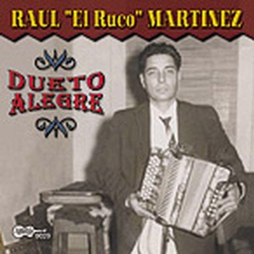 Martinez, Raul El Ruco: Dueto Alegre