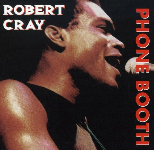 Cray, Robert: Heritage of the Blues: Phone Booth
