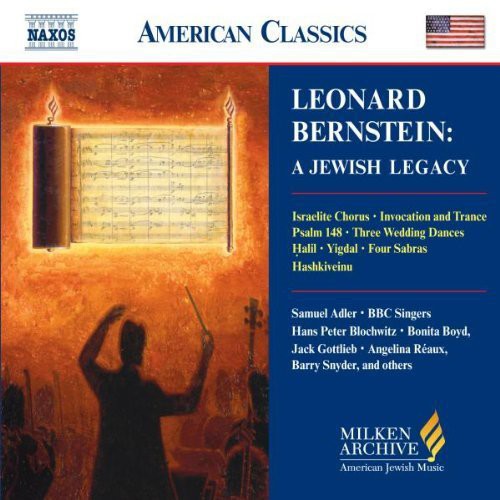 Bernstein, Leonard: Milken Arch American Jewish Music: Jewish Legacy