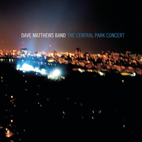 Matthews, Dave: The Central Park Concert