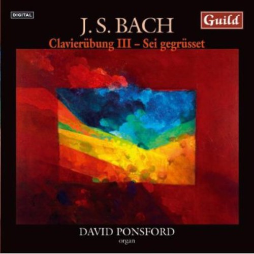 Bach / Ponsford: Clavierubung III Sei Gegrusst