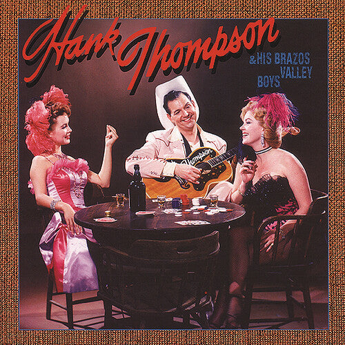 Thompson, Hank: Hank Thompson & His Brazos Val
