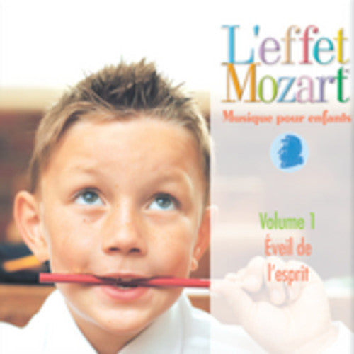 L'Effet / Mozart / Campbell: Musique Pour Enfants 1: Eveil de L'esprit