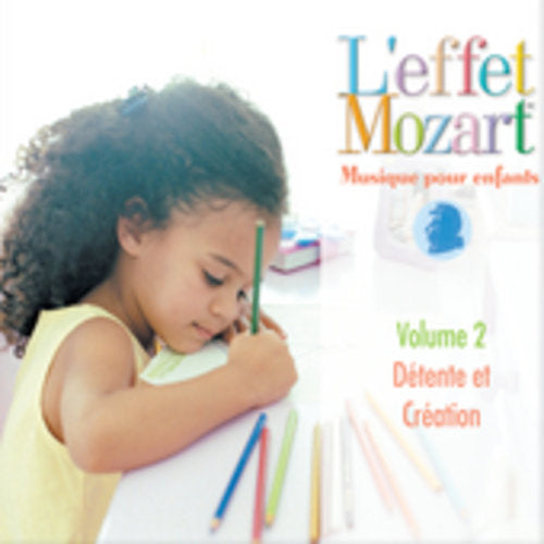 L'Effet / Mozart / Campbell: Musique Pour Enfants 2: Detente Et Creation