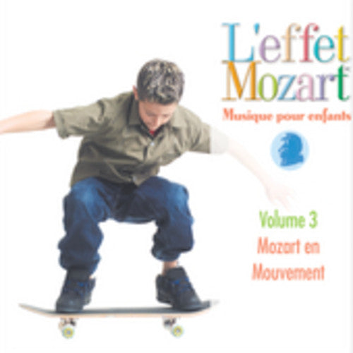 L'Effet / Mozart / Campbell: Musique Pour Enfants 3: Mozart en Mouvement