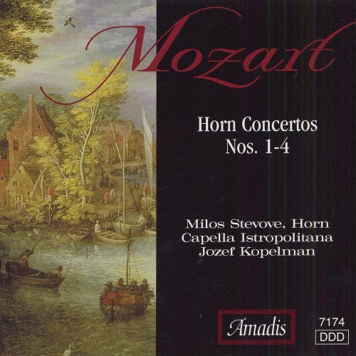 Mozart / Stevove / Kopelman / Capella Istropolitan: Horn Concertos 1-4