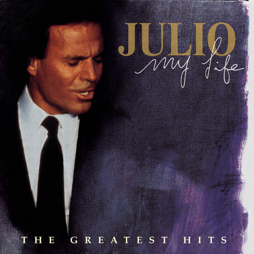 Iglesias, Julio: My Life: Greatest Hits