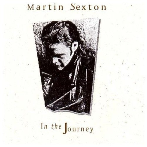 Sexton, Martin: In the Journey
