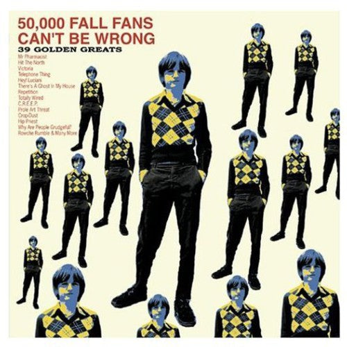 Fall: 50,000 Fall Fans Can't Be Wrong: 39 Golden Greats