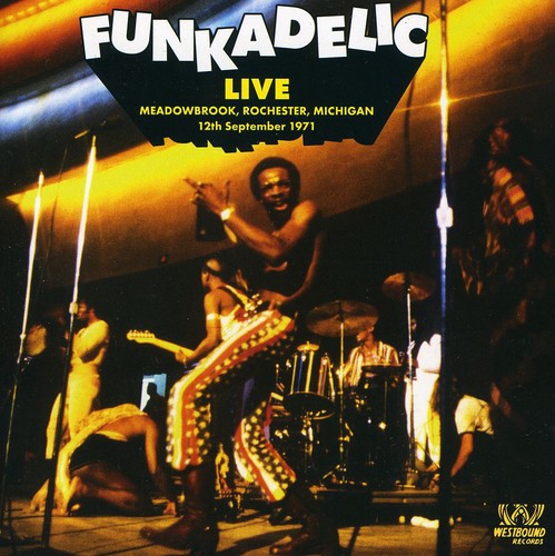 Funkadelic: Live in Meadowbrook Rochester Michigan