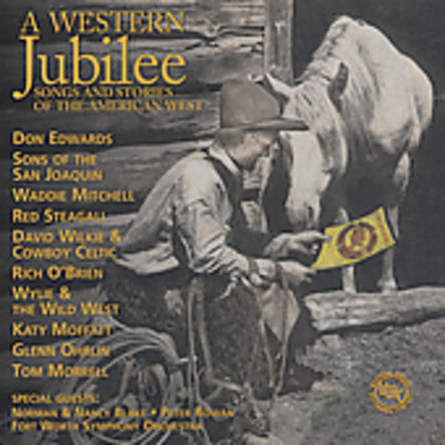 A Western Jubilee: Songs & Stories of American Wes: Western Jubilee: Songs & Stories of American West