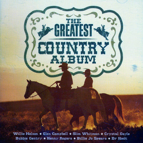 Greatest Country Album: Greatest Country Album