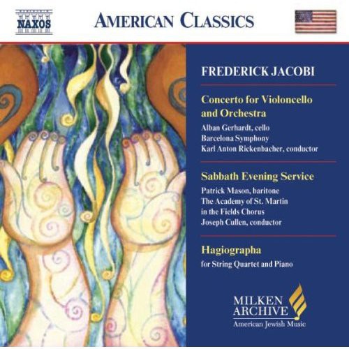 Jacobi / Gerhardt / Barcelona Sym / Rickenbacher: Milken Arch American Jewish Music: Cto Violoncello