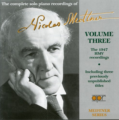 Medtner, Nicholas: Complete Solo Pno Recordings Vol. 3