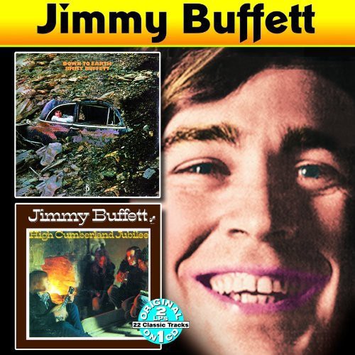 Buffett, Jimmy: Down To Earth/High Cumberland Jubilee