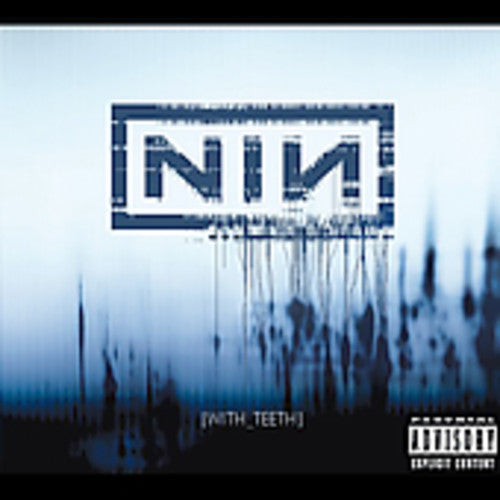Nine Inch Nails: With Teeth