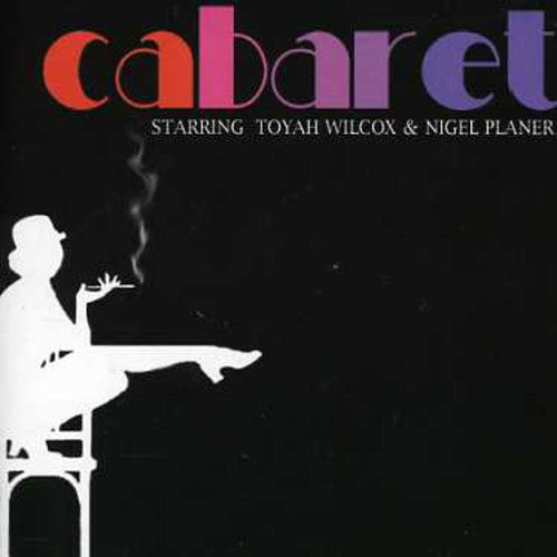 Wilcox, Toyah & Planer, Nigel: Cabaret (Broadway Recording)